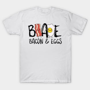 BAE Bacon And Eggs T-Shirt